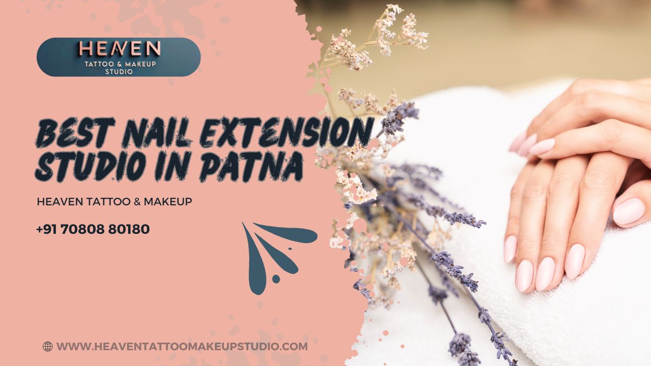 Best Nail Extension Studio in Patna: Is Nail Extension Painful?